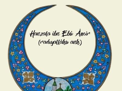 İki Lakap Arasında Geçen Bir Ömür: Hanzala ibn Ebû Âmir