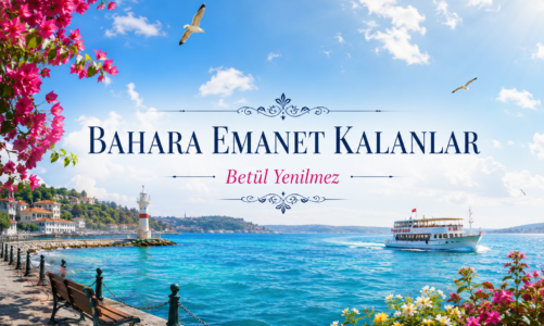 Bahara Emanet Kalanlar